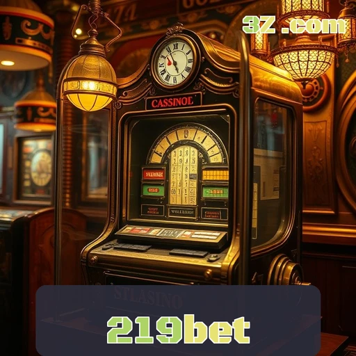 Apostas Incríveis na 219bet: Um Mundo de Oportunidades